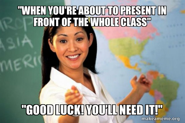 Unhelpful High School Teacher meme