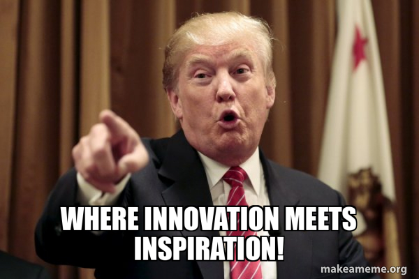 Donald Trump Says meme