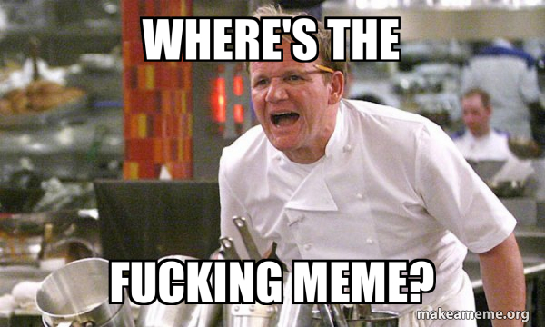 Gordon Ramsay Hell's Kitchen meme