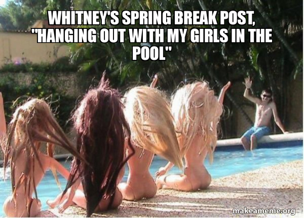 Spring Break Forever Alone meme