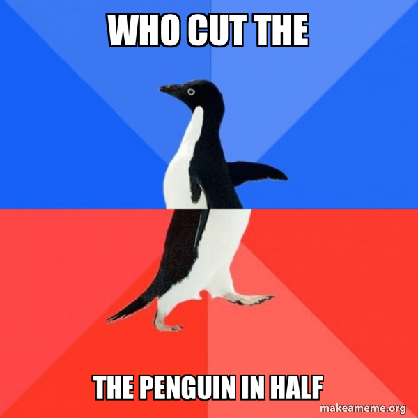 Socially Awkward Awesome Penguin meme