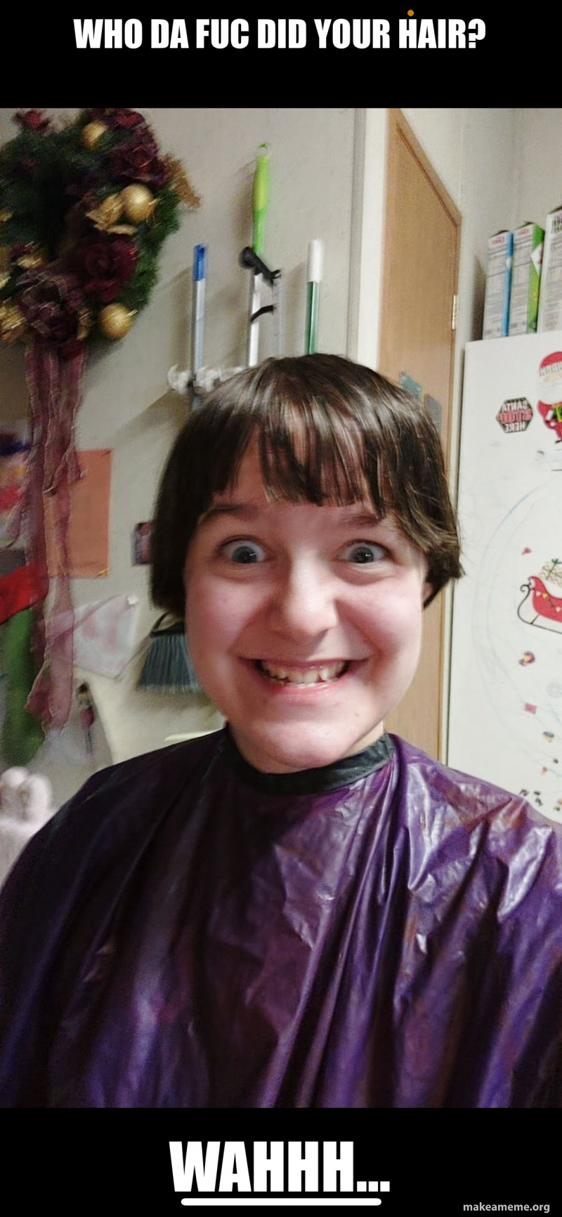 Who da fuc did your hair? Wahhh… Meme Generator
