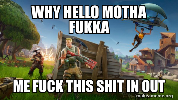 Fortnite Battle Royale game meme