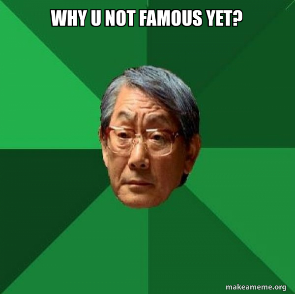 High Expectations Asian Father meme