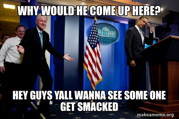 Inappropriate Timing Bill Clinton meme