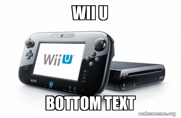 Wii U meme