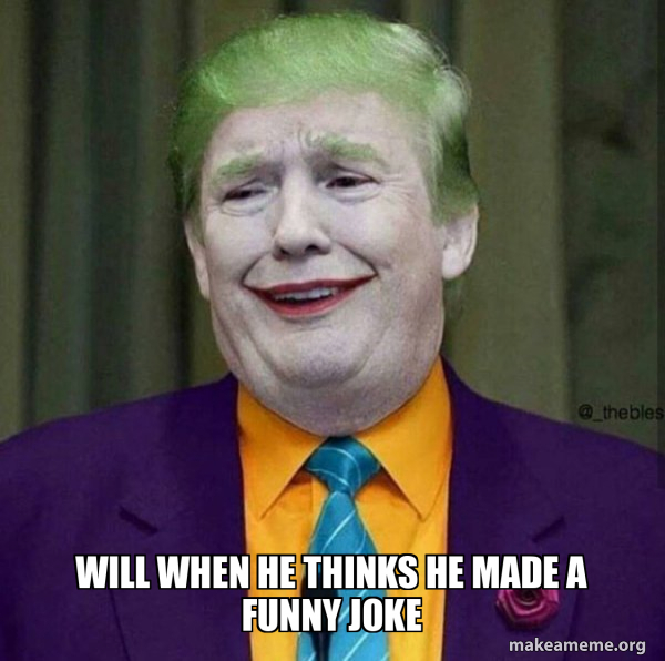 Donald Trump - The Joker meme