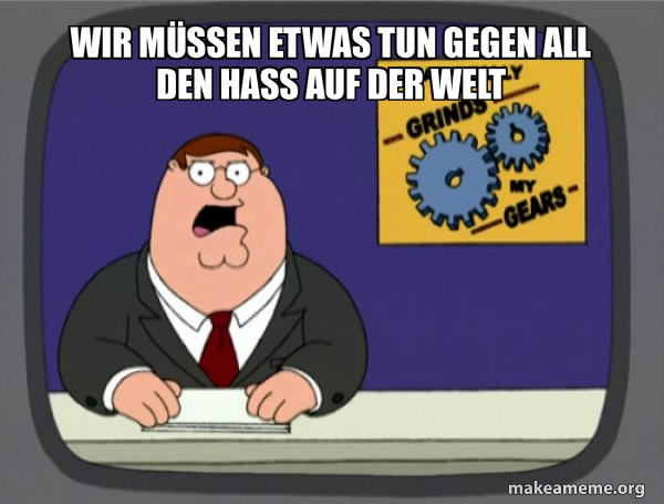 What Grinds My Gears (Family Guy) meme