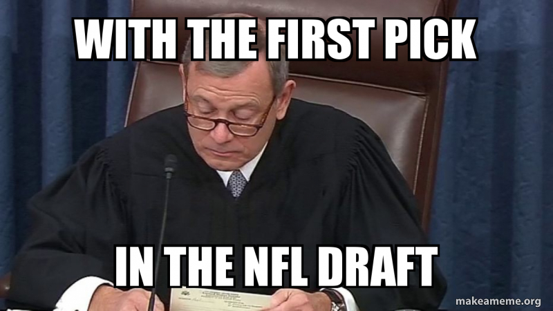 With the first pick in the nfl draft Meme Generator