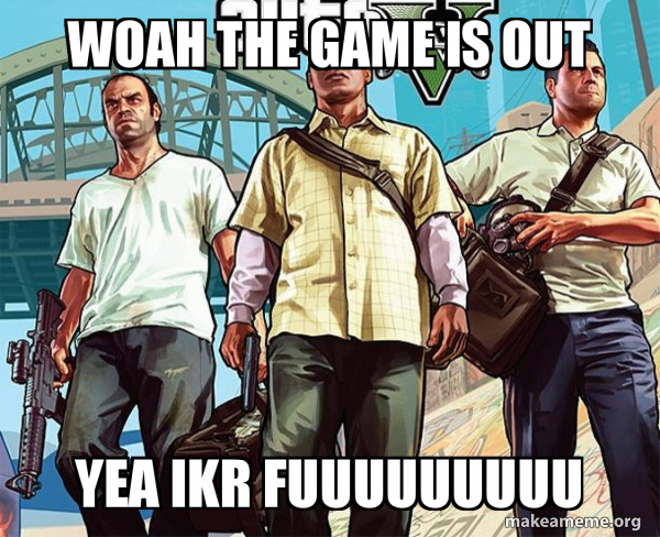 Grand Theft Auto 5 (V) meme