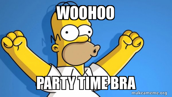 Woohoo Party Time Bra Happy Homer Make A Meme