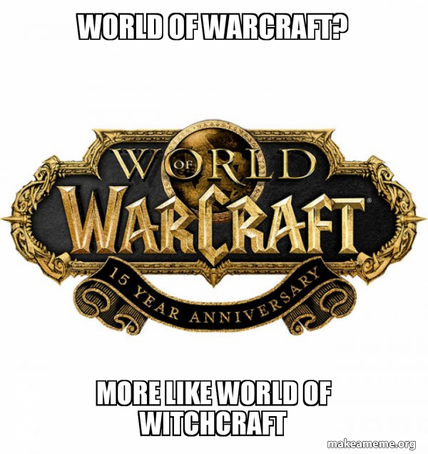 WOW Classic - World of WarCraft meme