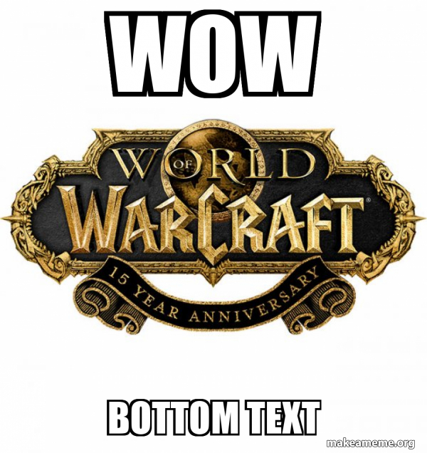 WOW Classic - World of WarCraft meme