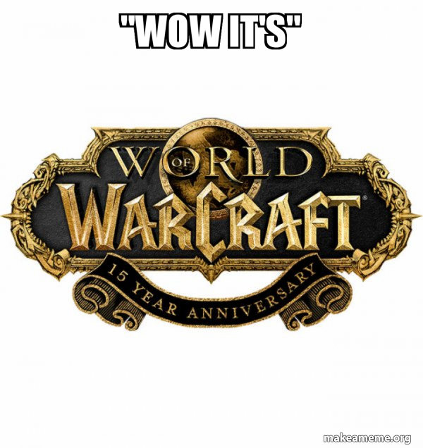 WOW Classic - World of WarCraft meme