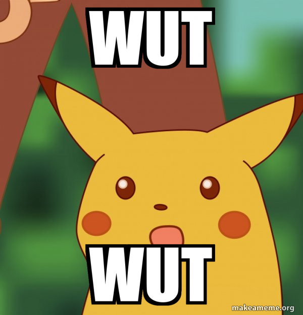 Wute wut wut - Surprised Pikachu Meme Generator
