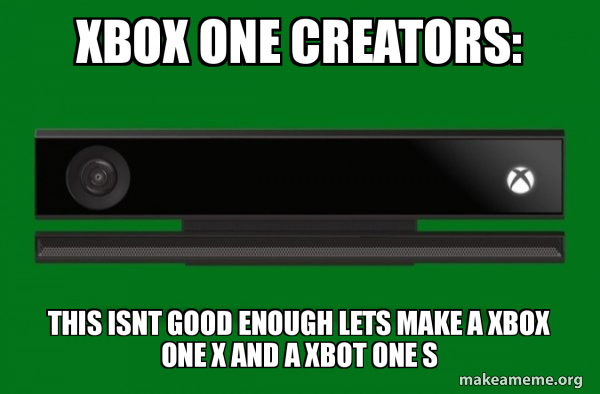 Xbox one meme meme