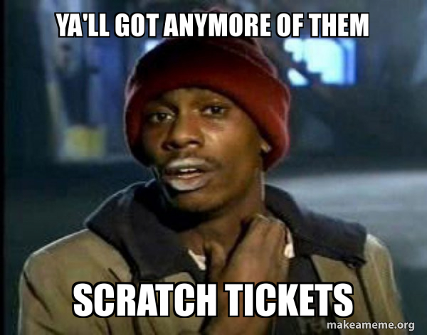 Scratch Ticket Memes Not All Lottery Winners End Up Happy. Guess Which