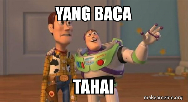 Yang baca Tahai - Buzz and Woody (Toy Story) Meme Meme Generator