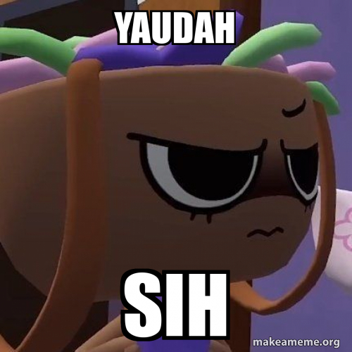 Yaudah Yaudah Sih Meme Generator