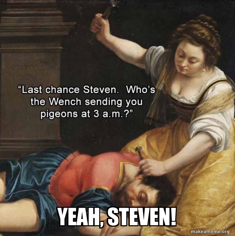 Yes Steven Yeah, steven! Meme Generator