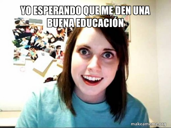 Overly Attached GirlFriend meme