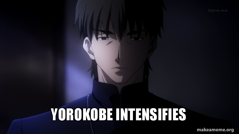 yorokobe intensifies make a meme yorokobe intensifies yorokobe intensifies make a meme