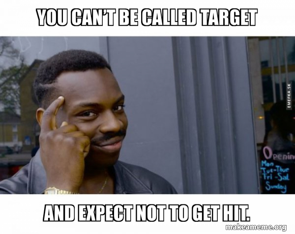 Target Man Memes I Feel This Meme Is Relevant Again : R/Target