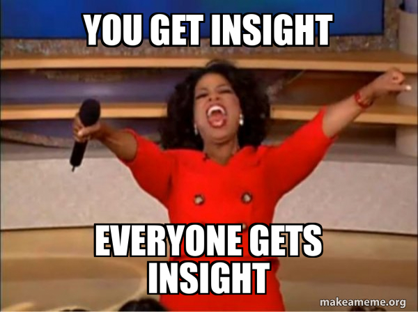 You get INSIGHT EVERYoNE GETS Insight - Oprah Winfrey - You Get a Car ...