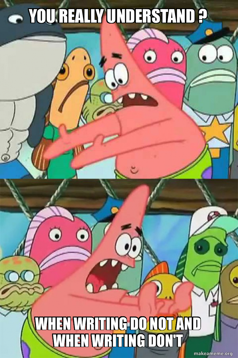 You Really Understand When Writing Do Not And When Writing Dont 