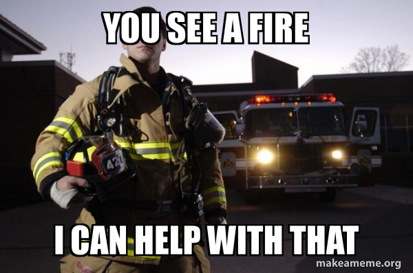 Good Guy Fire Fighter meme