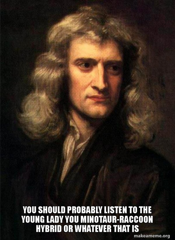 Sir Isaac Newton meme