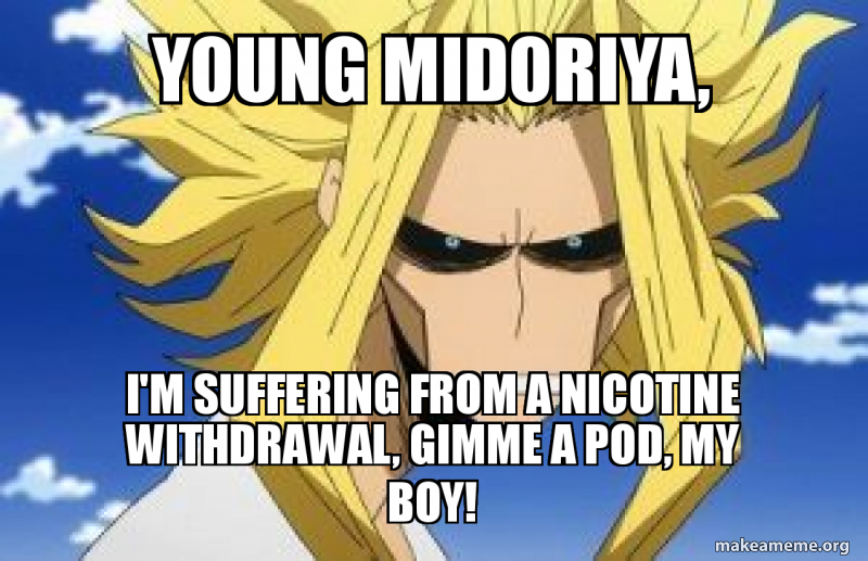 Young Midoriya I M Suffering From A Nicotine Withdrawal Gimme A
