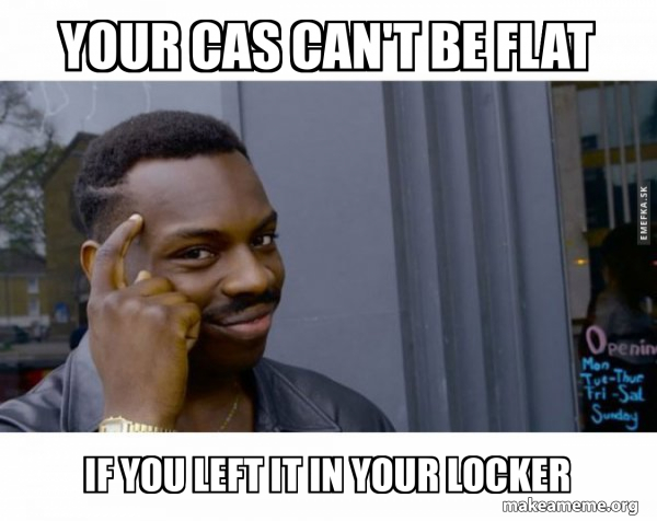 Your CAS can't be flat if you left it in your locker - Roll Safe Black ...