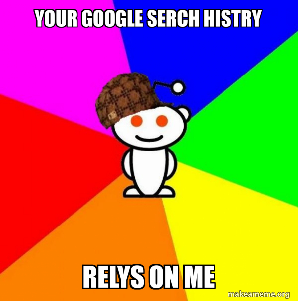 Scumbag Redditor meme