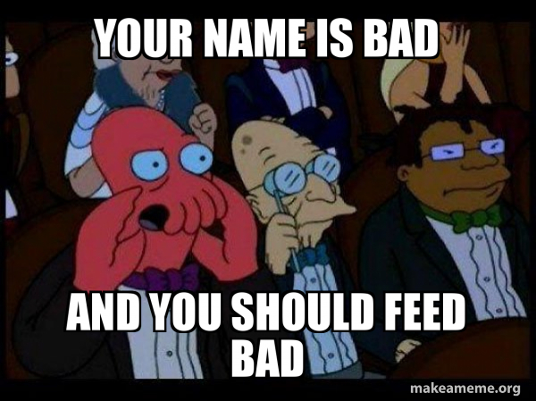 Your meme is bad and you should feel bad - Zoidberg meme