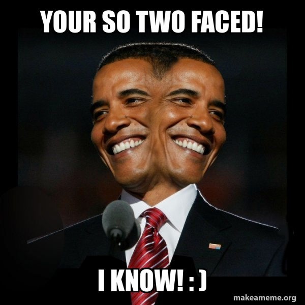 Two Faced Obama meme