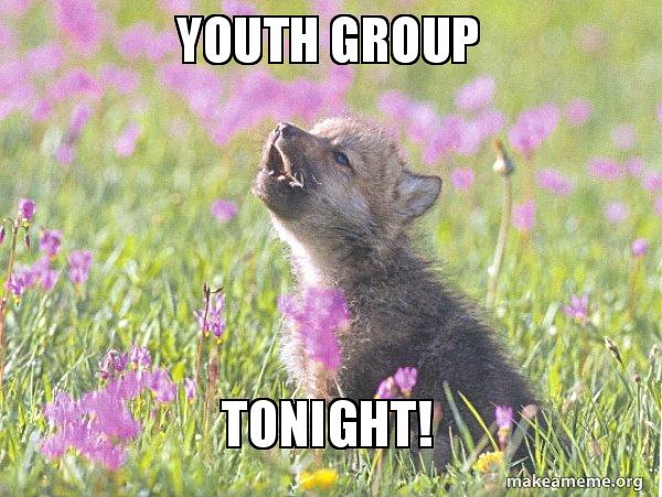Youth Group Tonight Memes Youth Applewood Valley United Methodist