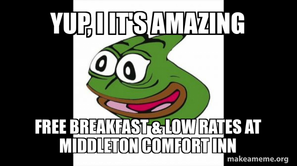 Yup, I it's amazing Free Breakfast & Low rates at Middleton Comfort Inn ...