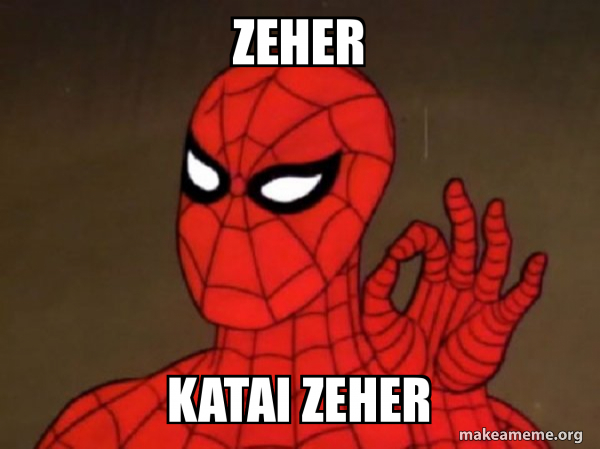 ZeHer kaTAi zeher - Spiderman - Care factor Zero | Make a Meme