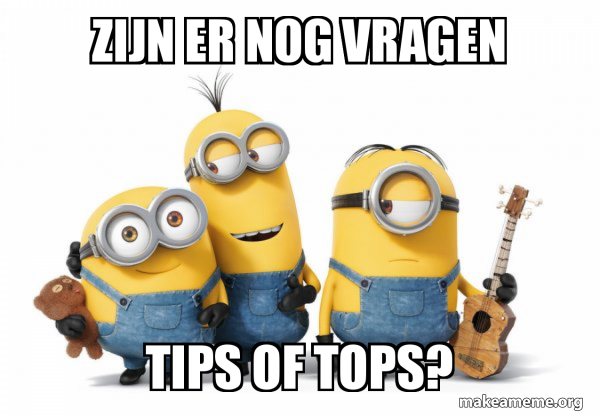 Zijn Er Nog Vragen Tips Of Tops